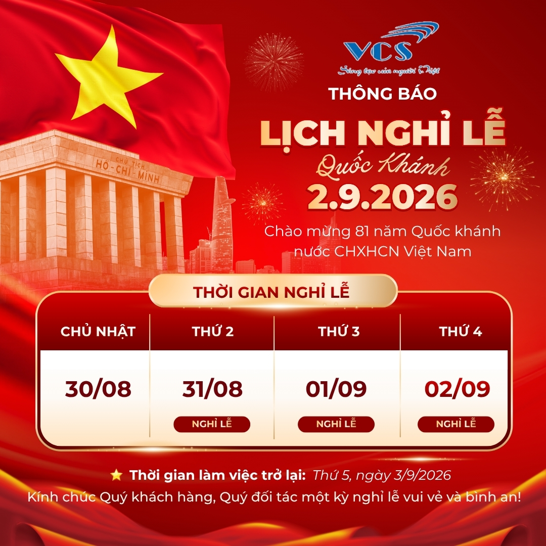 CÔNG TY CỔ PHẦN CÔNG NGHỆ VCS VIỆT NAM  THÔNG BÁO NGHỈ LỄ QUỐC KHÁNH 2/9